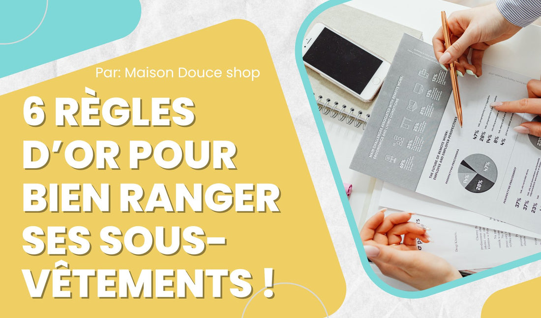 6 RÈGLES D’OR POUR BIEN RANGER SES SOUS VETEMENTS ! - Maison Douce shop